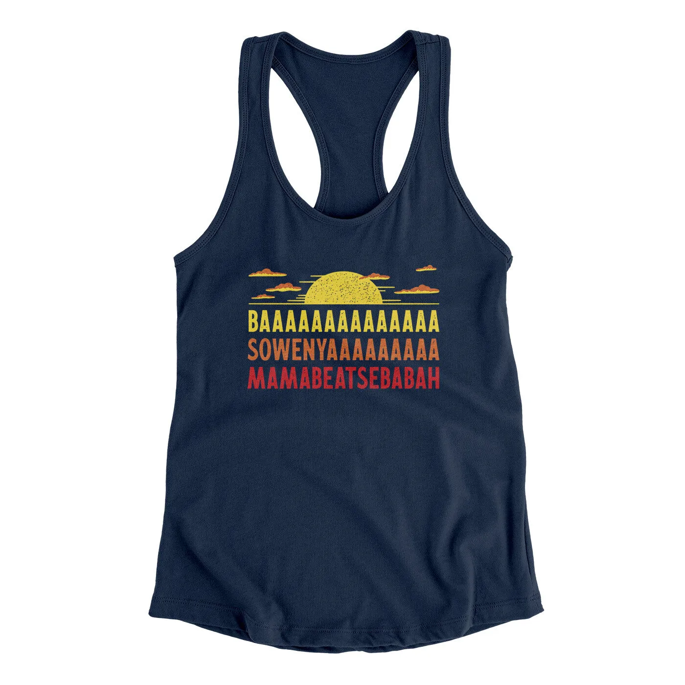 Baaasowenyaaamamabeatesbabah Women's Racerback Tank