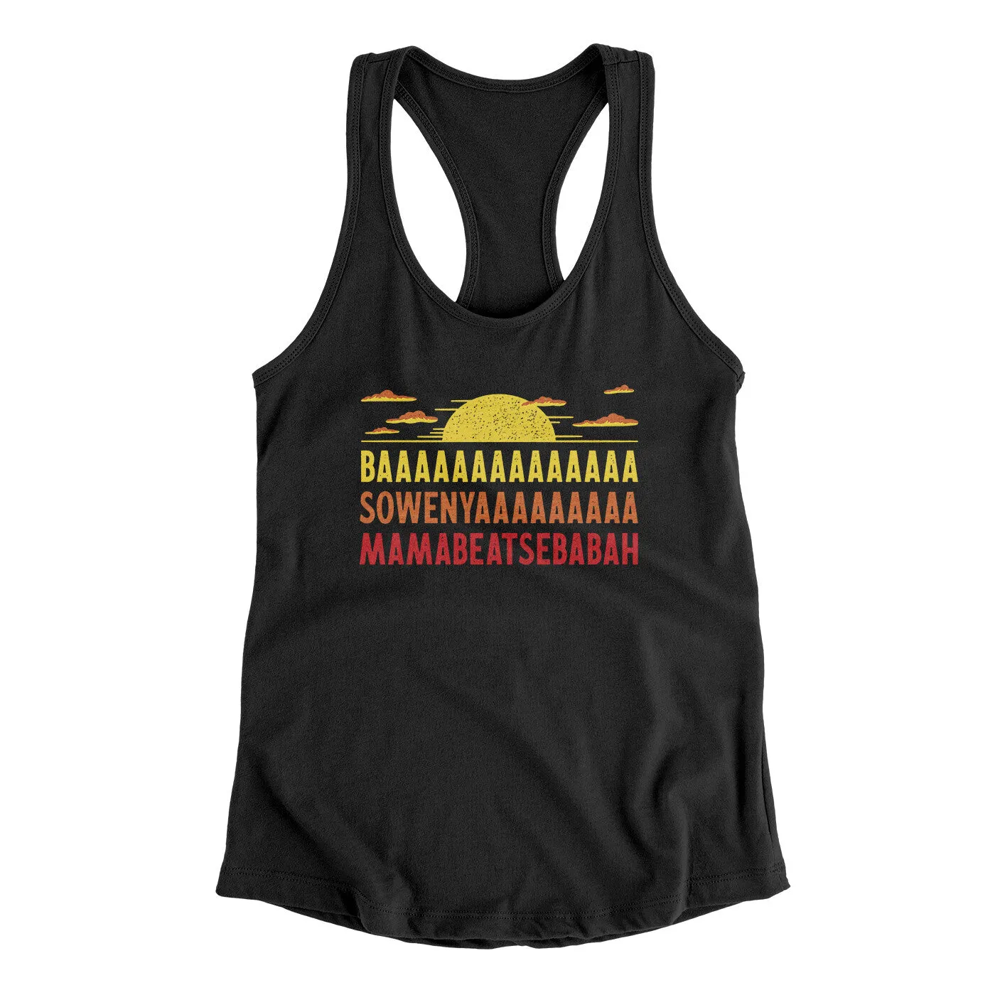 Baaasowenyaaamamabeatesbabah Women's Racerback Tank