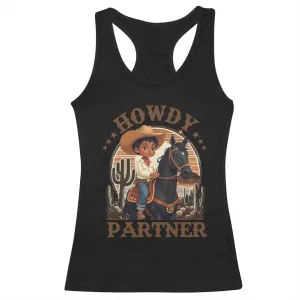Black Cowboy Racerback Tank Top Howdy Partner Black History Month TS09