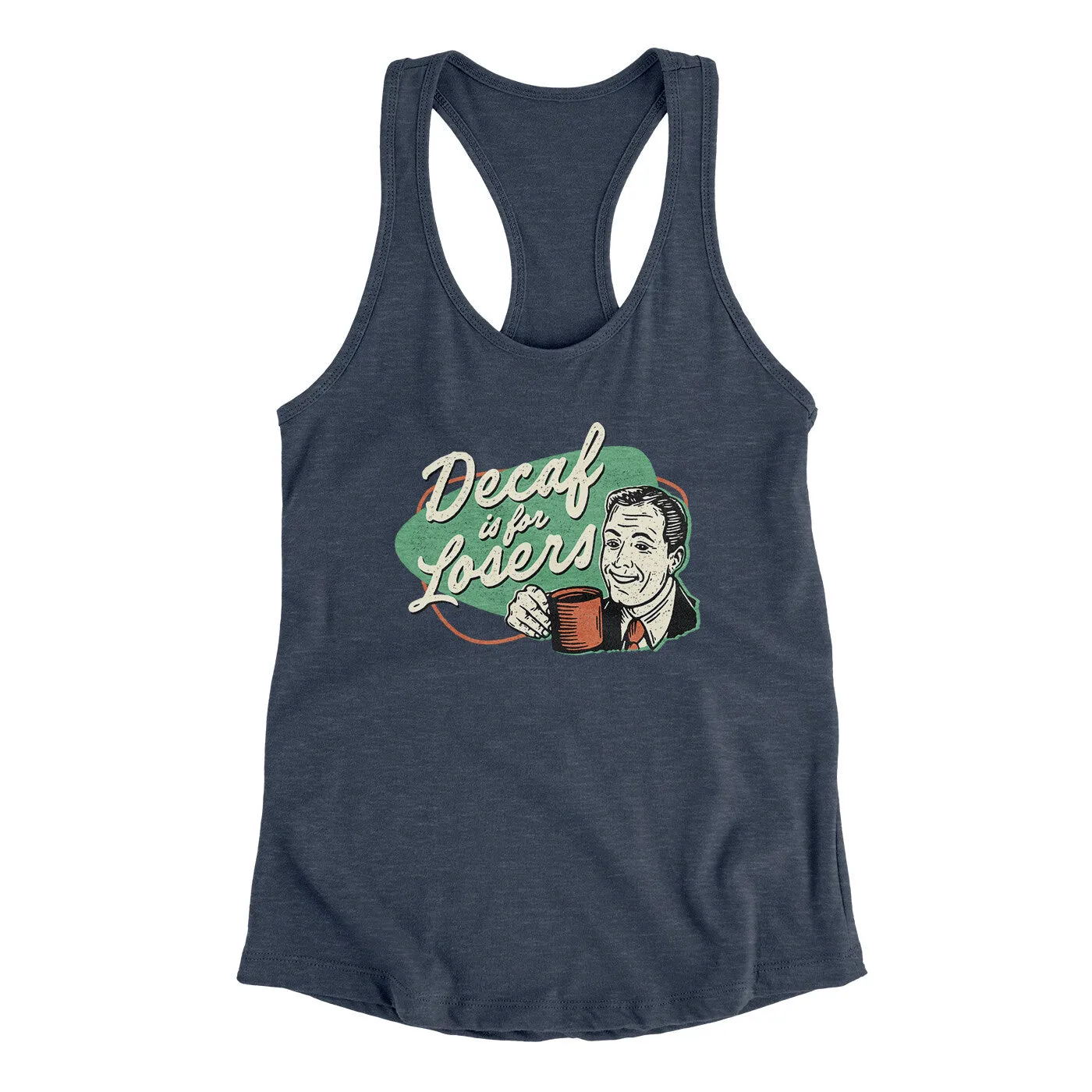 Decaf Is For Losers Women's Racerback Tank