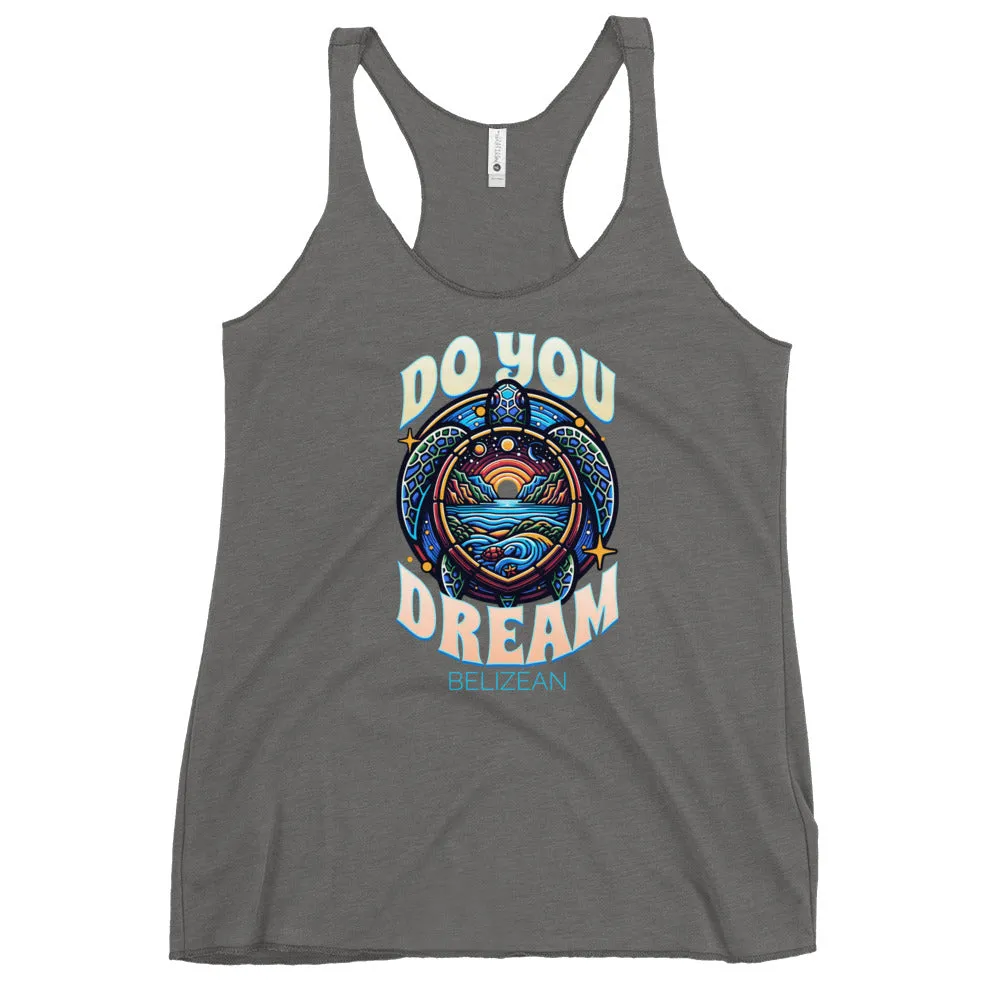 Do You Dream | Belizean