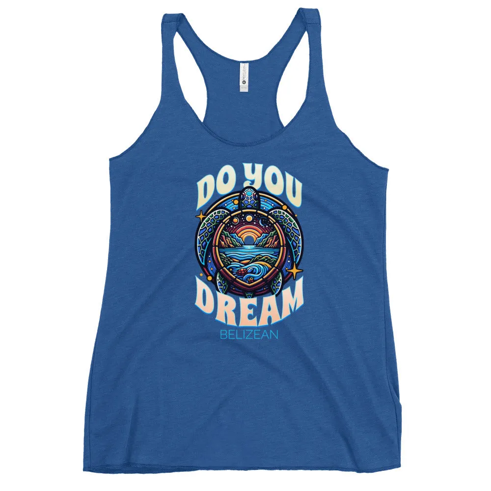 Do You Dream | Belizean