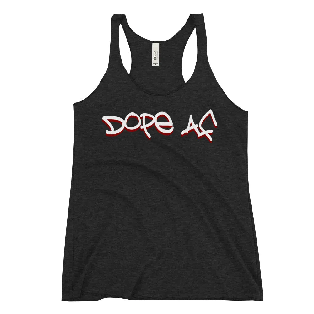 Dope AF [Racerback Tank]