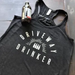 Driveway Drinker™ Woman's Tank