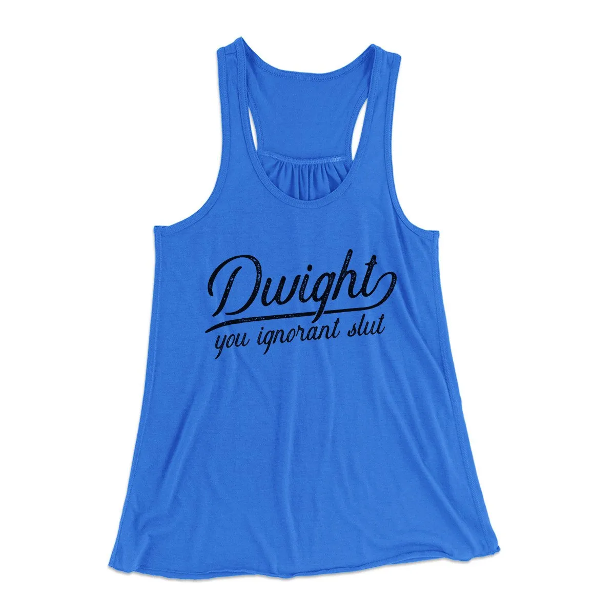 Dwight, You Ignorant... Women's Flowey Tank Top