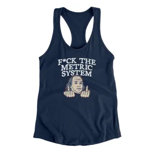 F*Ck The Metric System Women's Racerback Tank