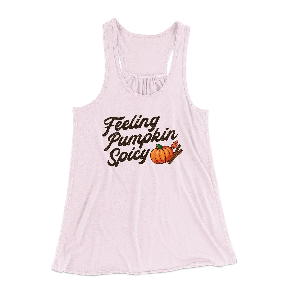 Feeling Pumpkin Spicy Funny Thanksgiving Women's Flowey Racerback Tank Top