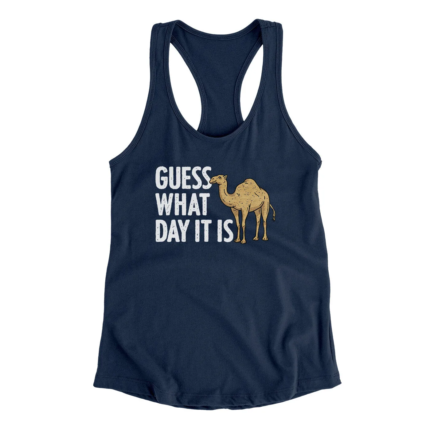 Guess What Day It Is Funny Women's Racerback Tank