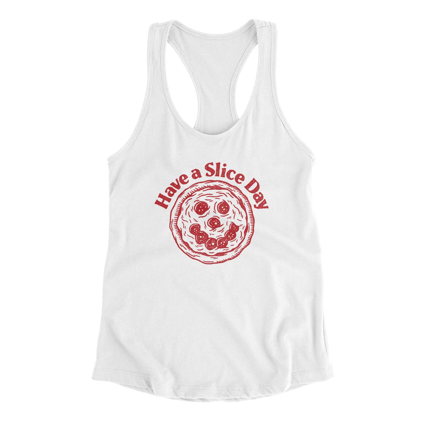 Have A Slice Day Women's Racerback Tank