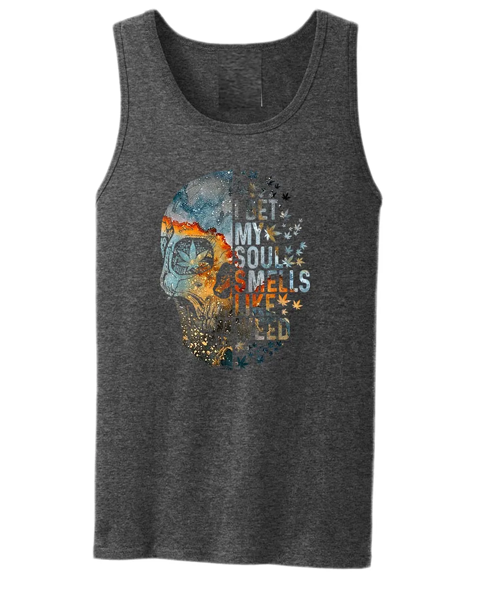 I bet my soul smells like w**d tank top