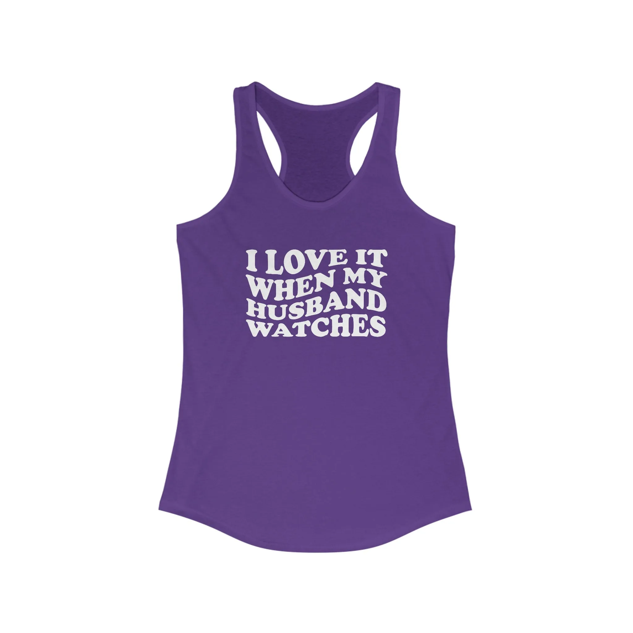 I Love It When My Husband Shares Tank Top