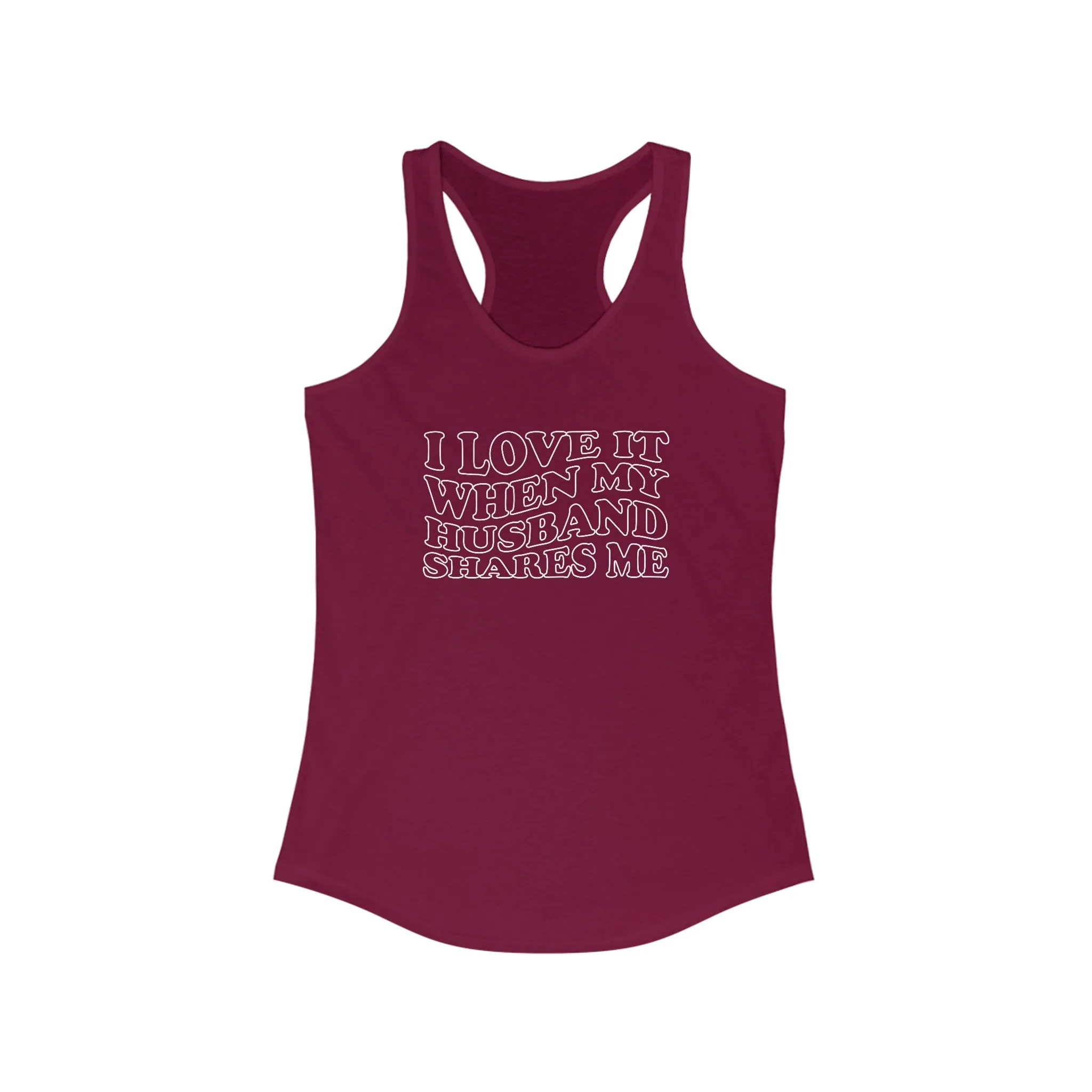 I Love It When My Husband Shares Tank Top