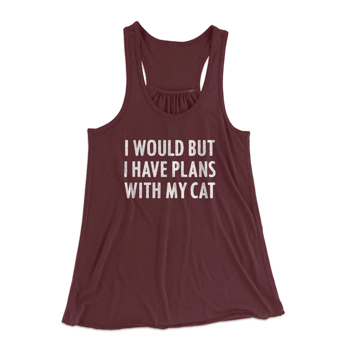I Would But I Have Plans With My Cat Women's Flowey Racerback Tank Top