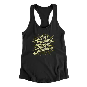 I’m A Fucking Ray Of Sunshine Women's Racerback Tank