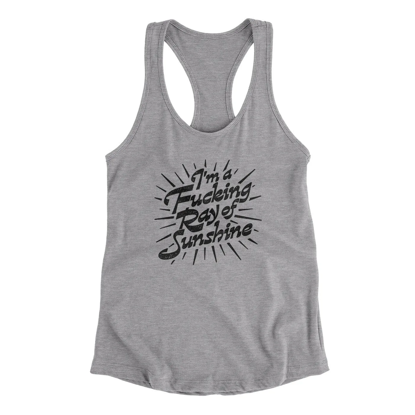 I’m A Fucking Ray Of Sunshine Women's Racerback Tank
