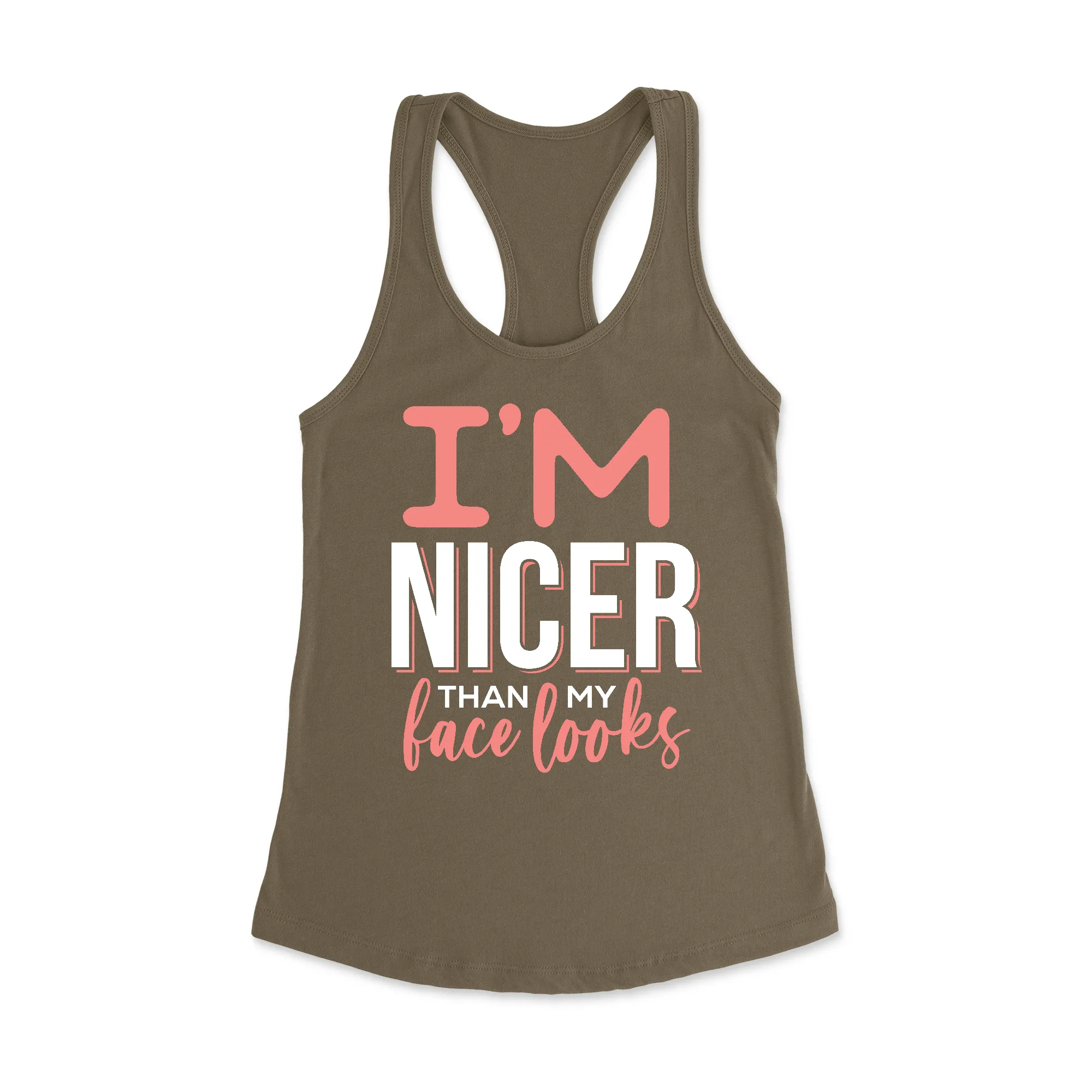 I'm nicer than my face looks Racerback Tank Top