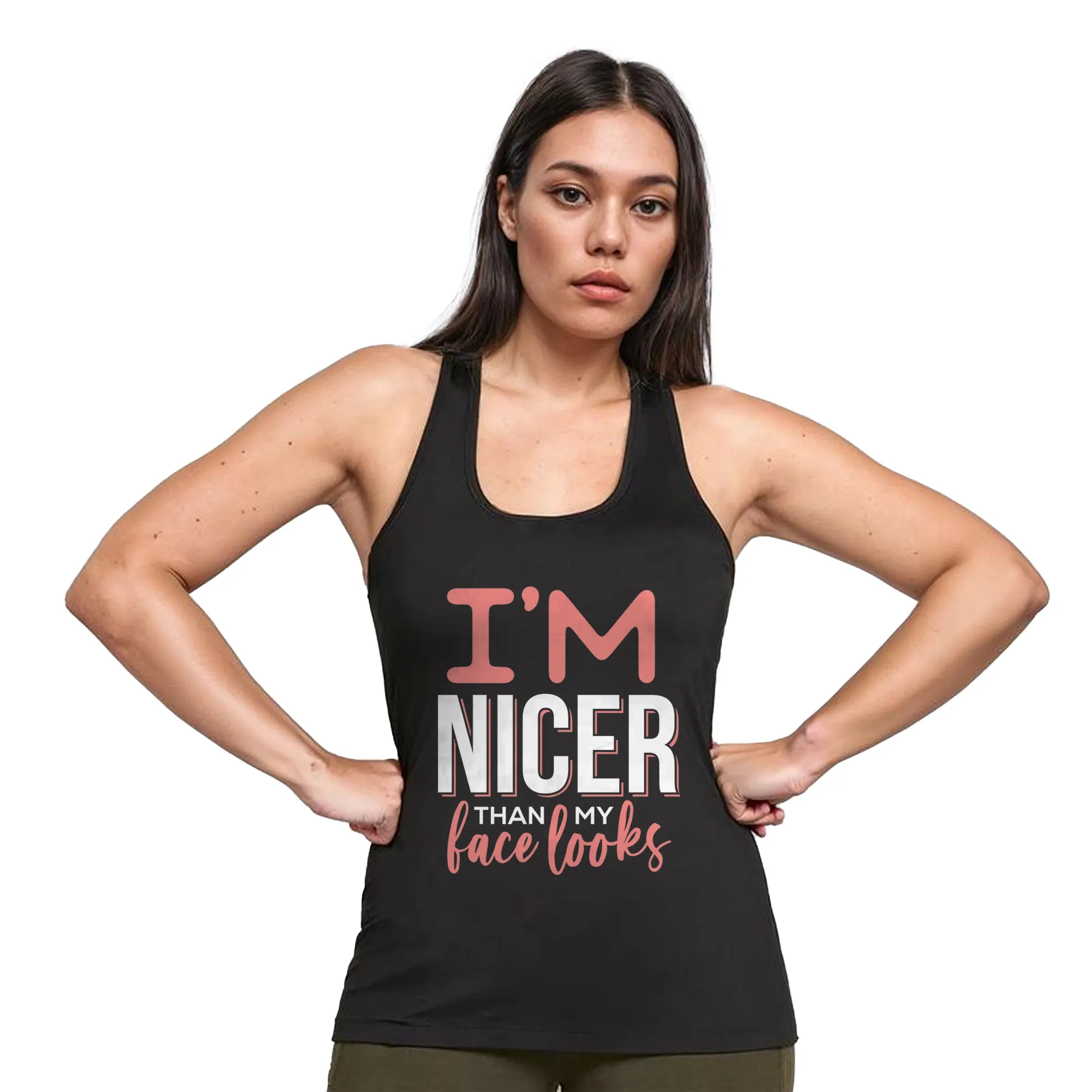 I'm nicer than my face looks Racerback Tank Top