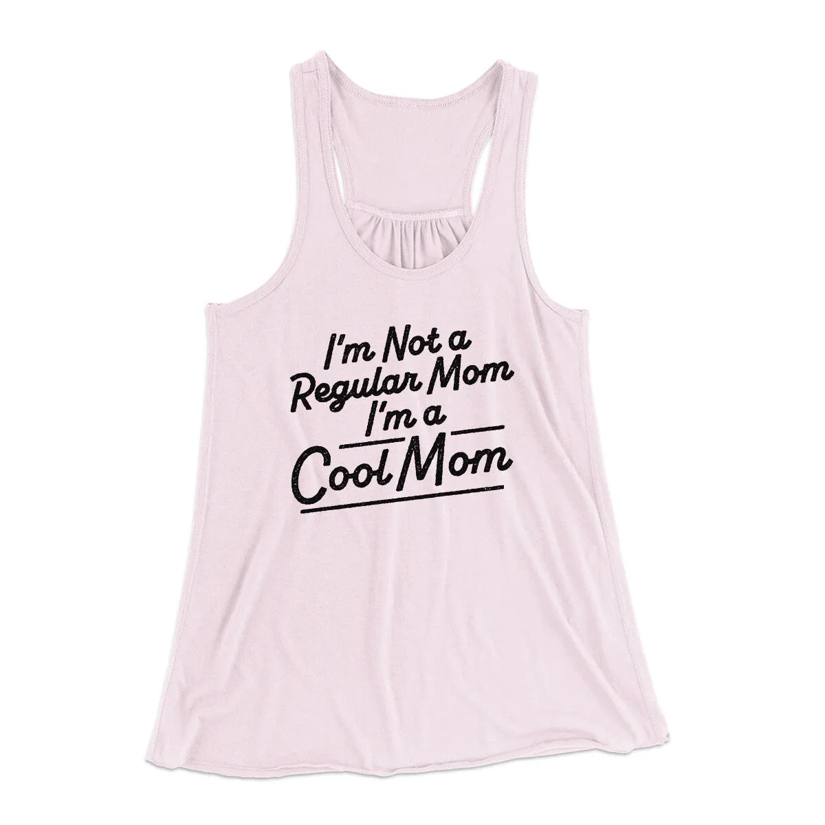 I'm Not A Regular Mom I'm A Cool Mom Women's Flowey Racerback Tank Top