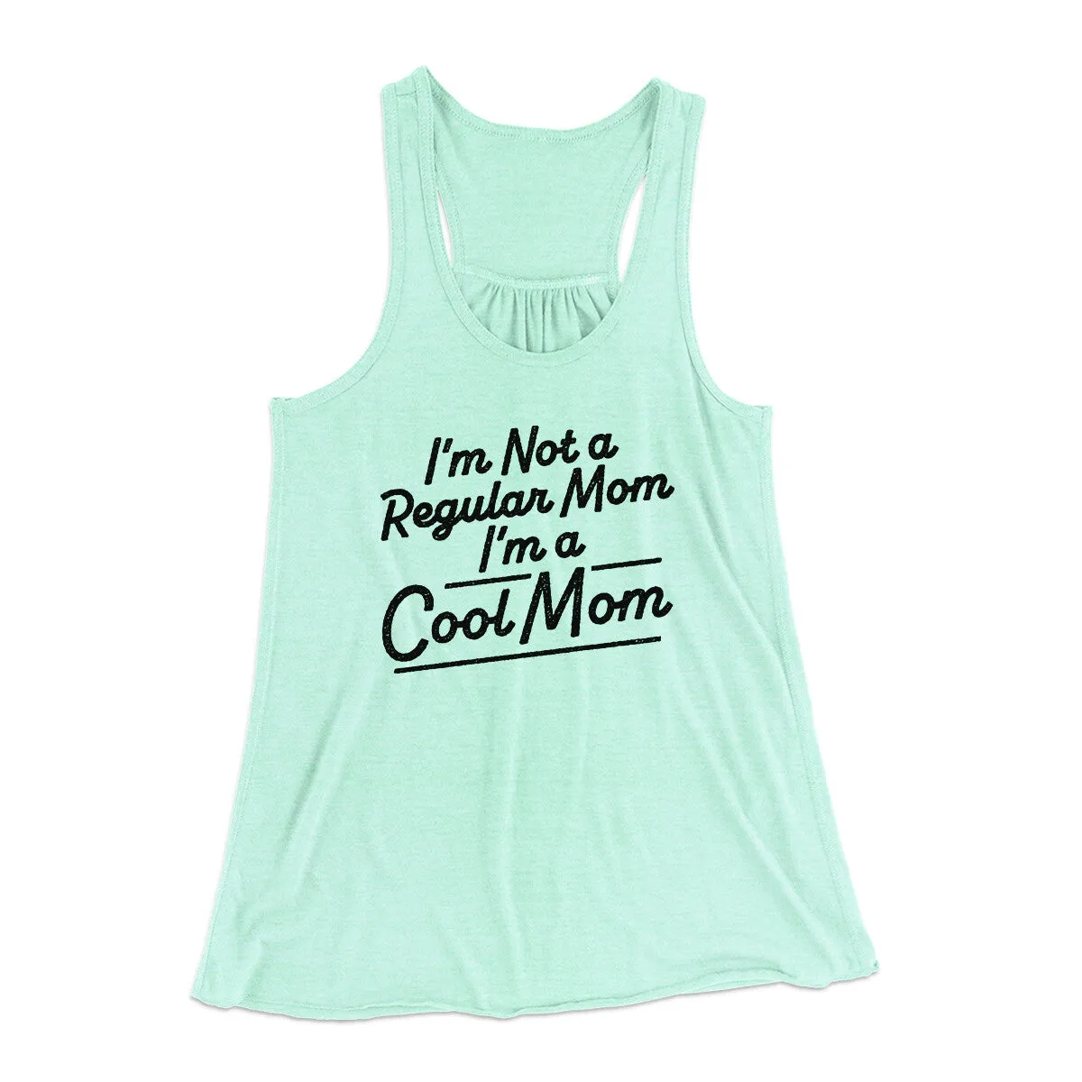 I'm Not A Regular Mom I'm A Cool Mom Women's Flowey Racerback Tank Top