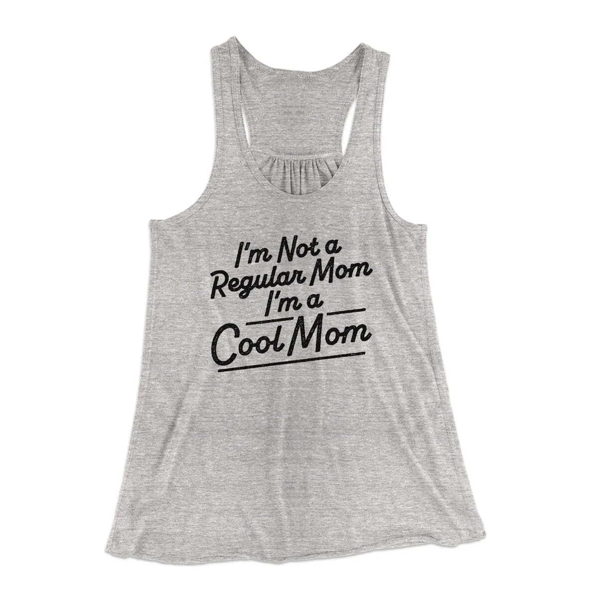 I'm Not A Regular Mom I'm A Cool Mom Women's Flowey Racerback Tank Top