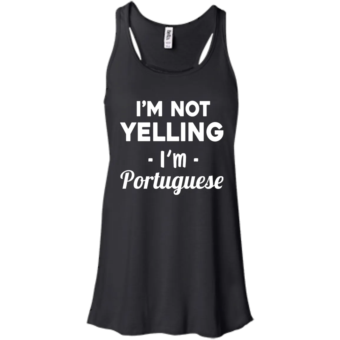 I'm Not Yelling I'm Portuguese shirt, sweater, tank