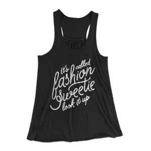 It's Called Fashion Sweetie Funny Women's Flowey Tank Top