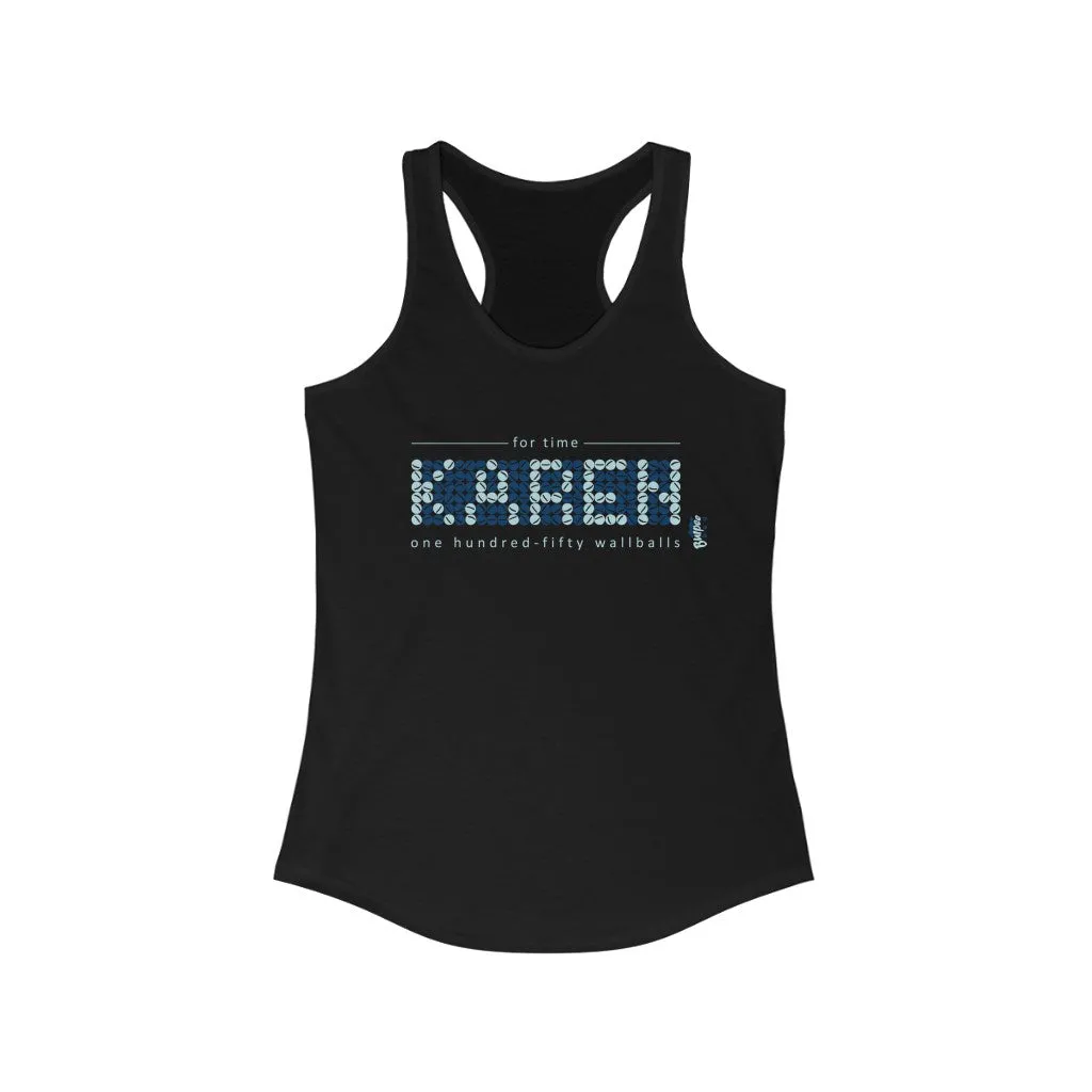 Karen - 150 Wall-balls - Womens Racerback Tank Tops