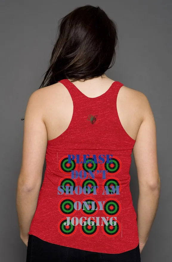 Ladies Please dont shoot racerback tank