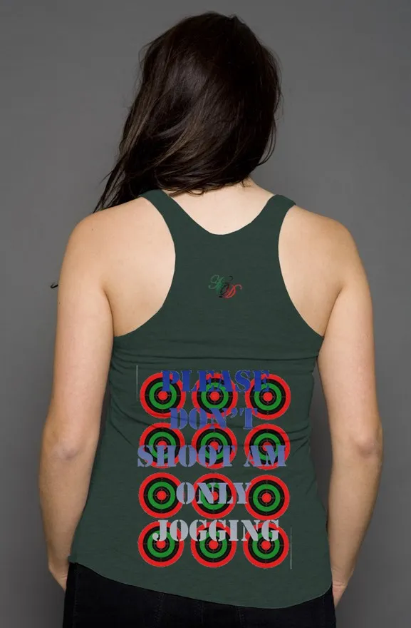 Ladies Please dont shoot racerback tank