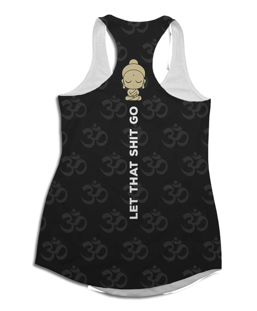 Let That Shit Go Buddha Racerback Tank Top