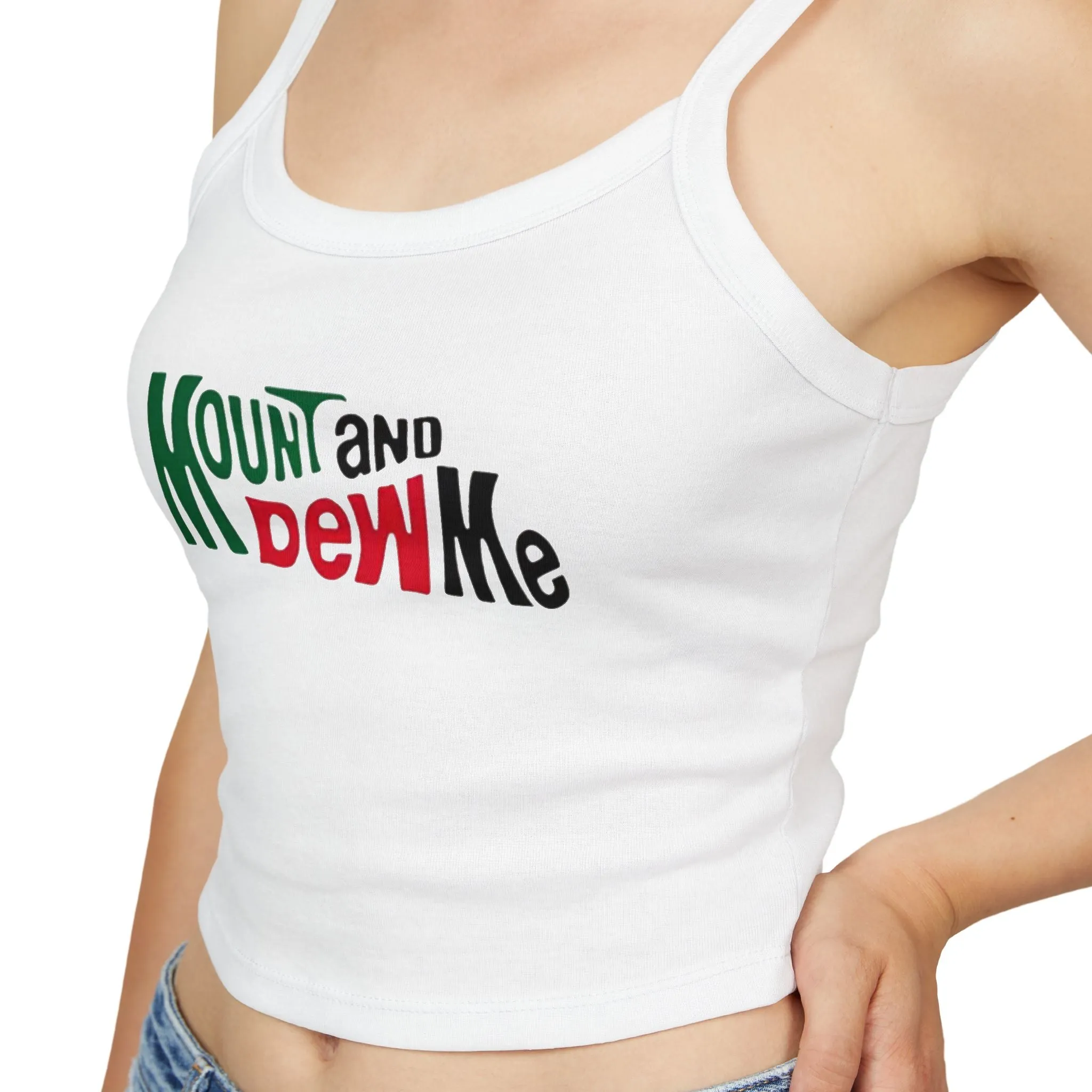 MOUNT AND DEW ME