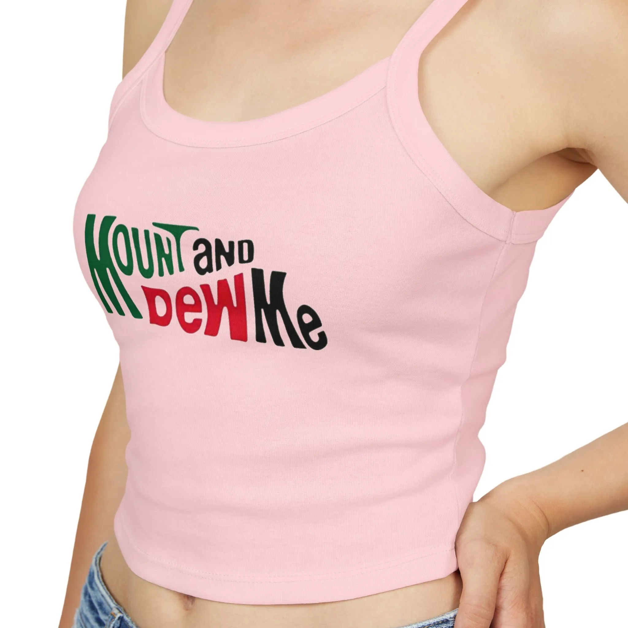 MOUNT AND DEW ME