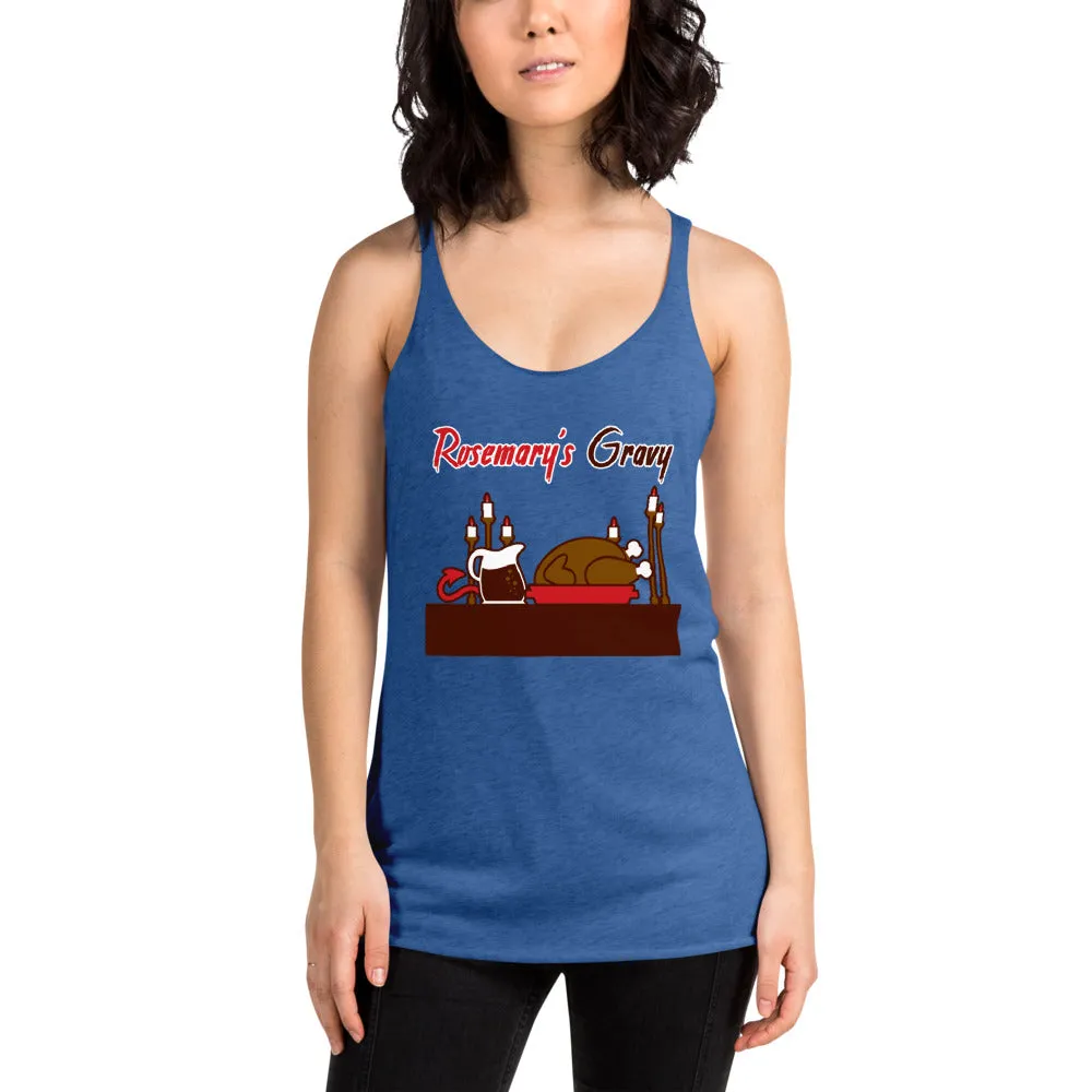 Movie The Food™ "Rosemary's Gravy" Women's Racerback Tank Top