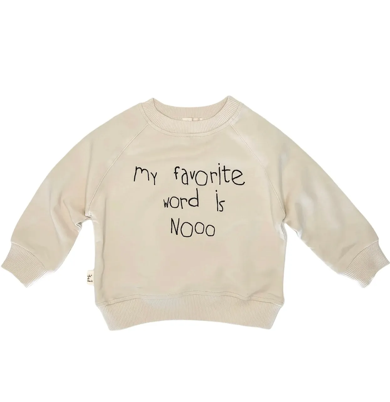 MY FAVOURITE WORD is NO sweatshirt | milk&black