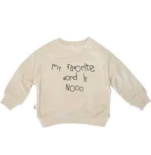 MY FAVOURITE WORD is NO sweatshirt | milk&black
