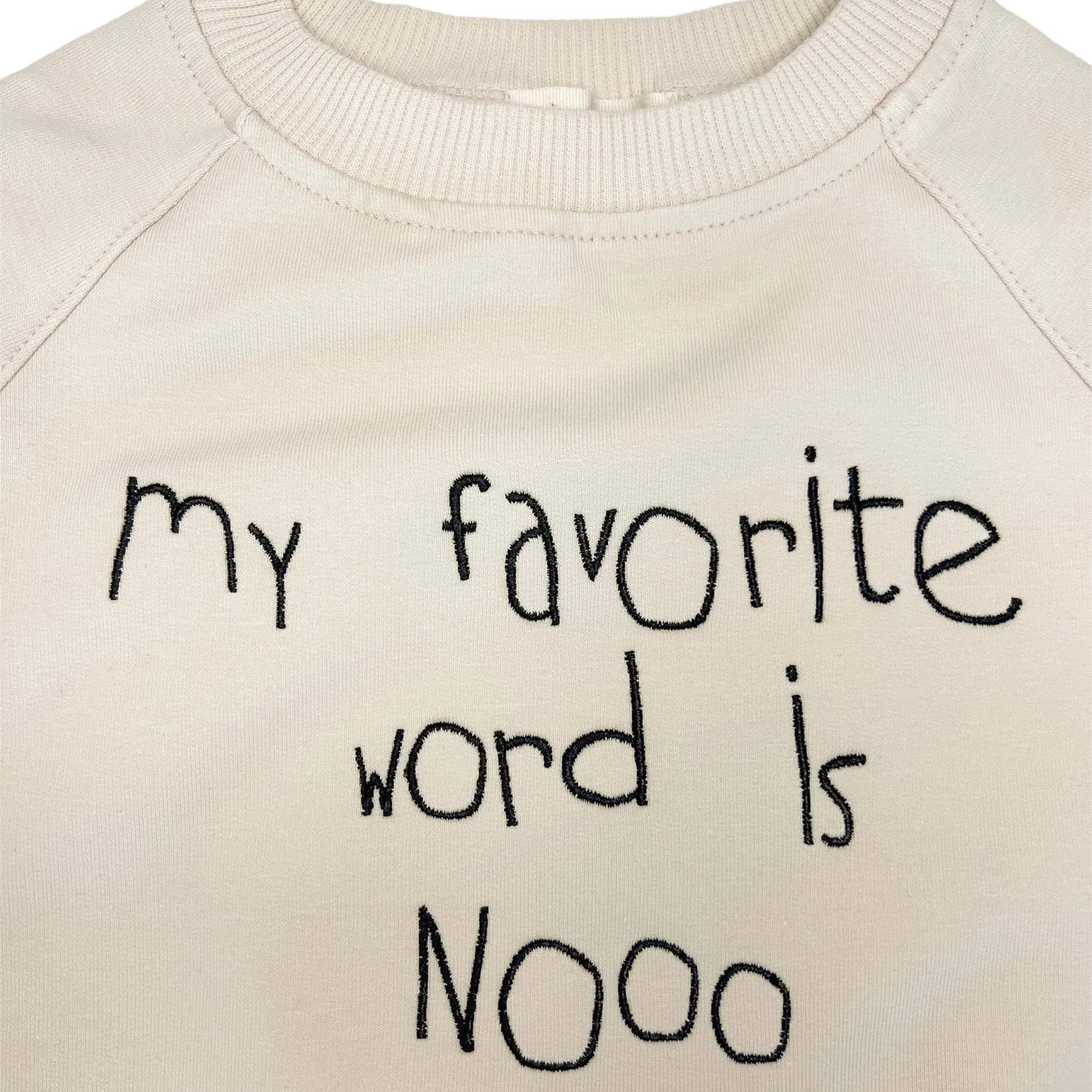 MY FAVOURITE WORD is NO sweatshirt | milk&black