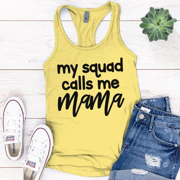 My Squad Calls Me Mama Premium Tank Top