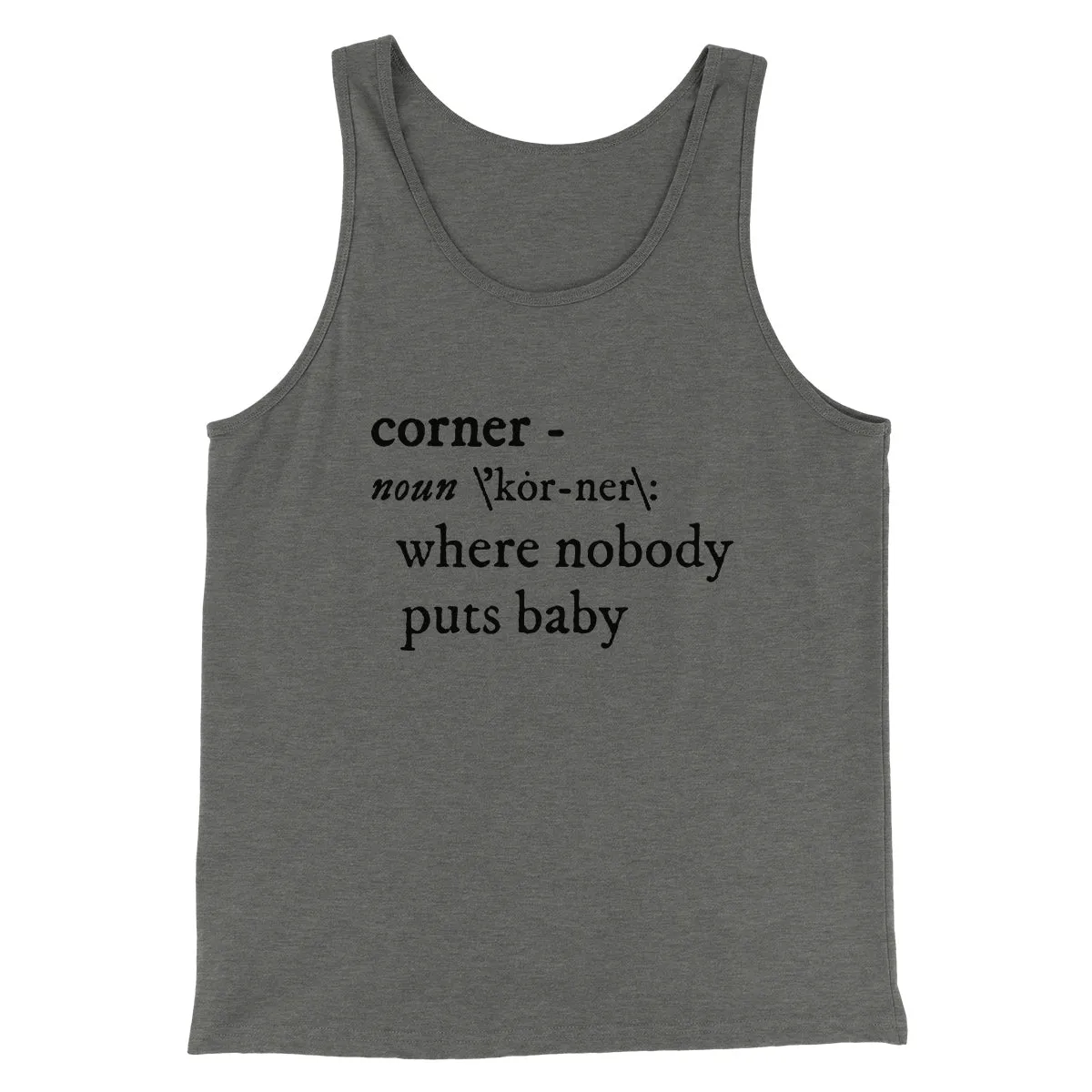 Nobody Puts Baby In A Corner Funny Movie Men/Unisex Tank Top