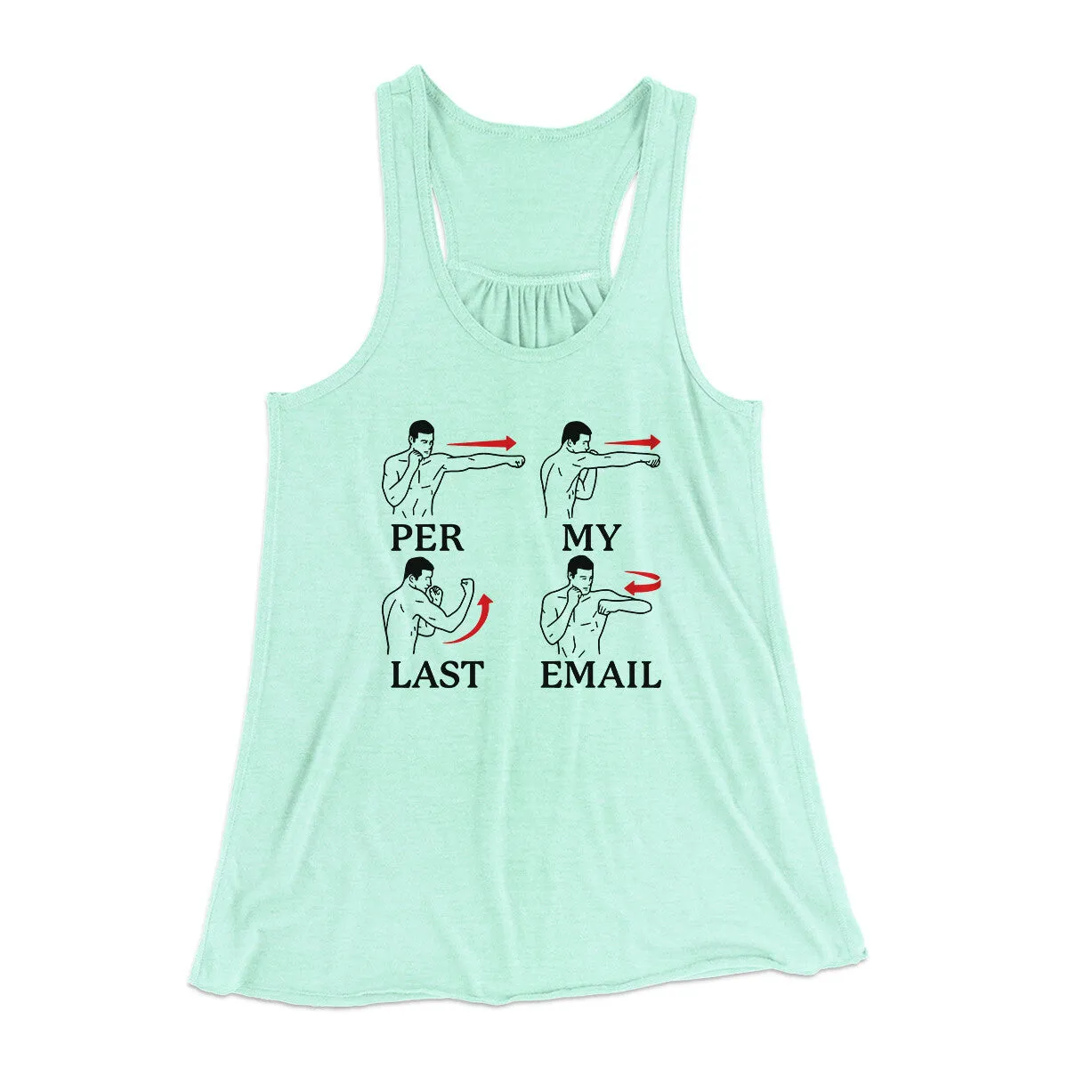 Per My Last Email Funny Women's Flowey Racerback Tank Top