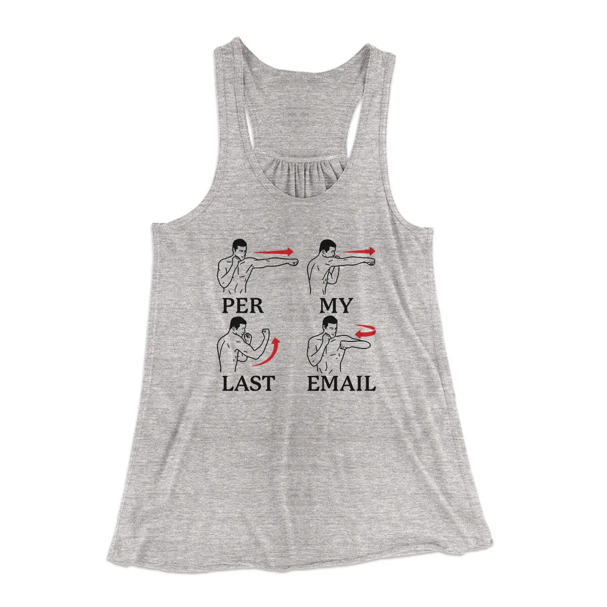 Per My Last Email Funny Women's Flowey Racerback Tank Top