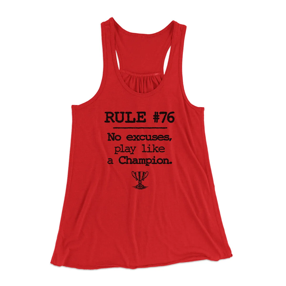 Rule 76 - No Excuses Women's Flowey Racerback Tank Top