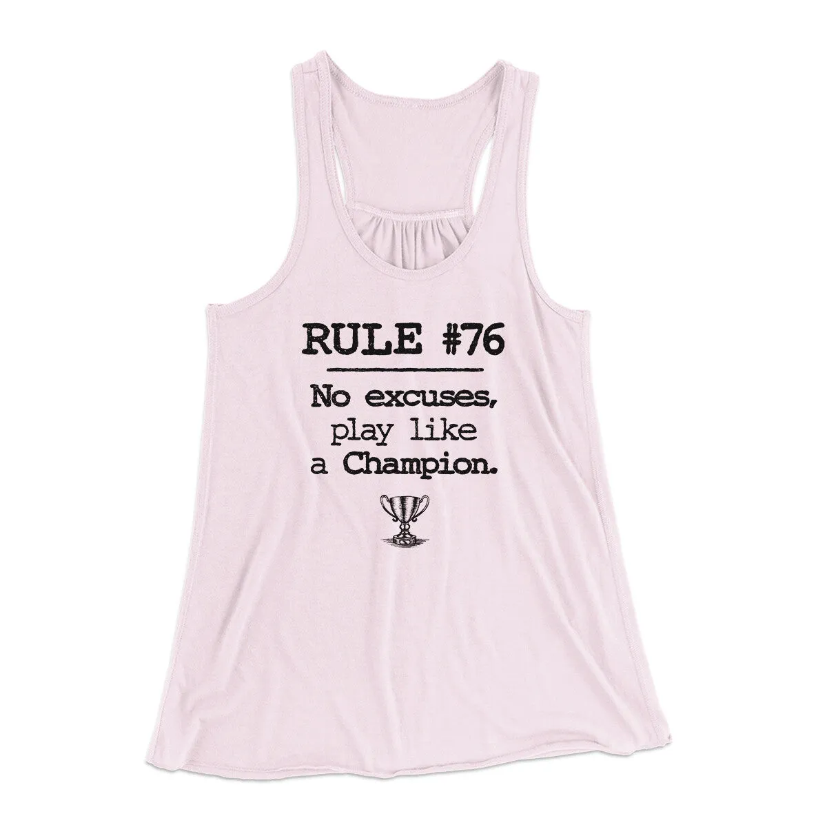 Rule 76 - No Excuses Women's Flowey Racerback Tank Top