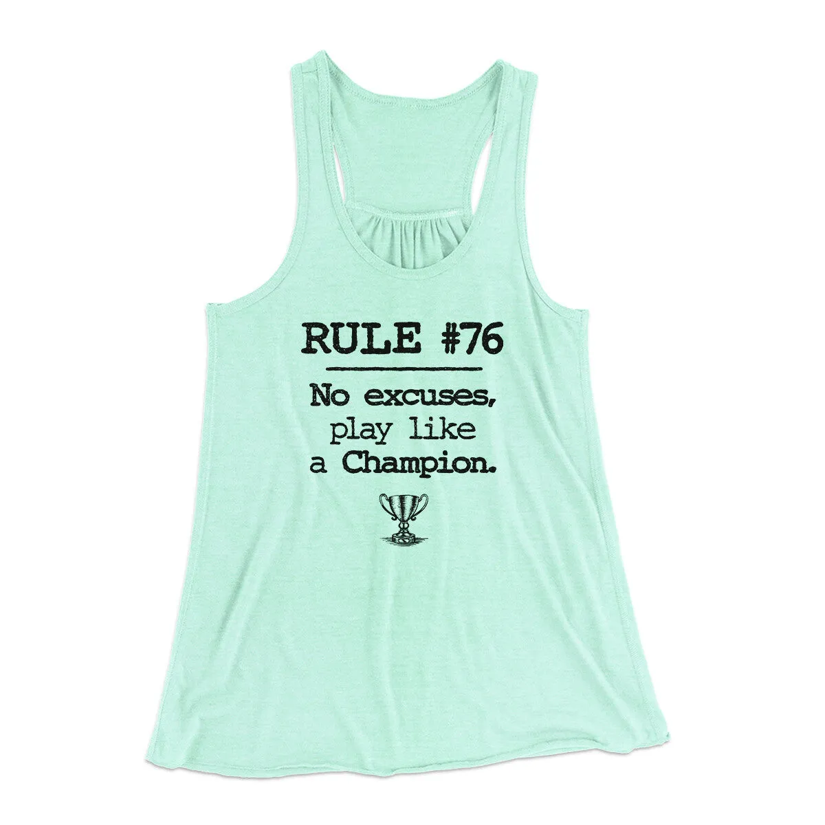 Rule 76 - No Excuses Women's Flowey Racerback Tank Top