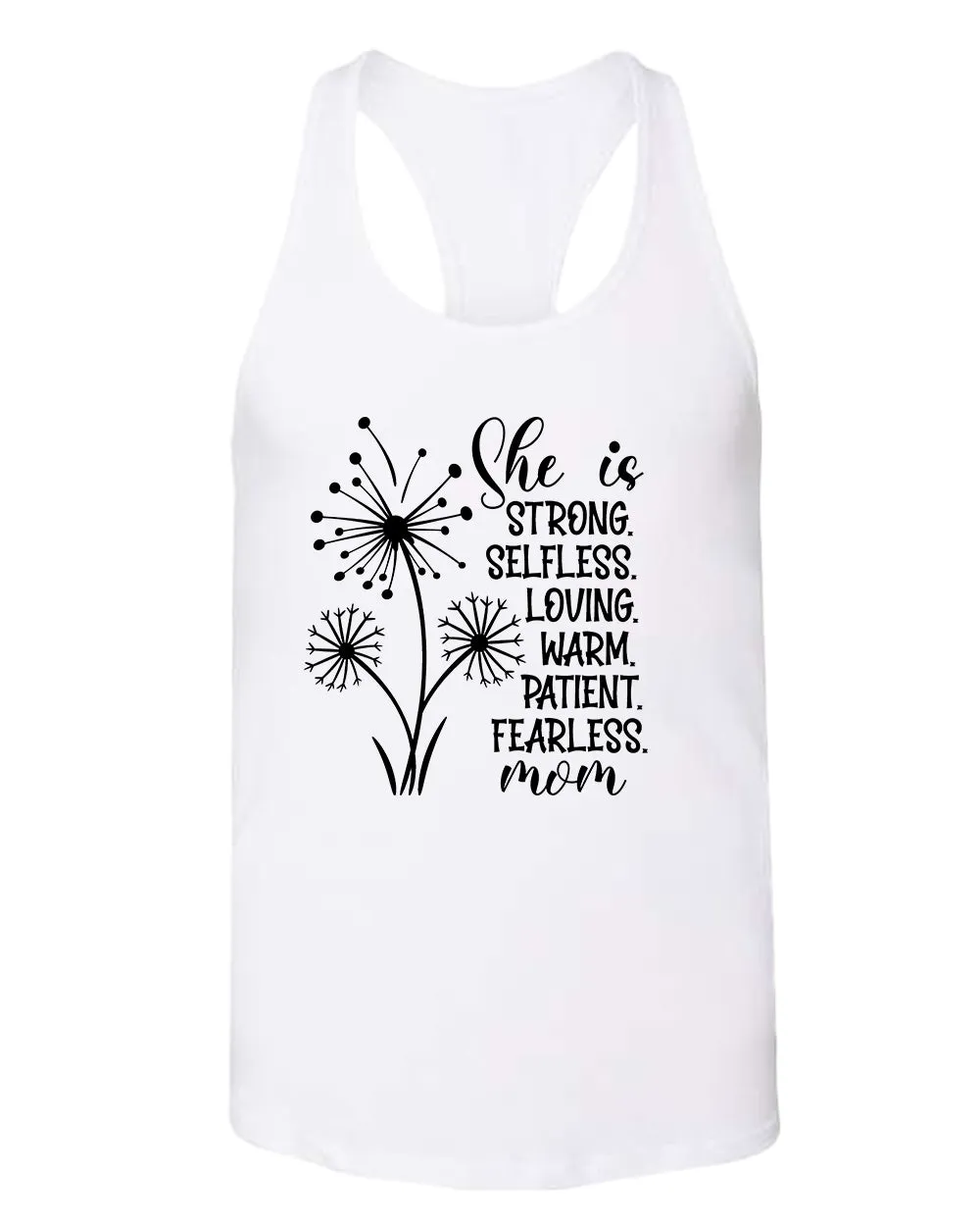 She is strong, selfless, loving mom tank top