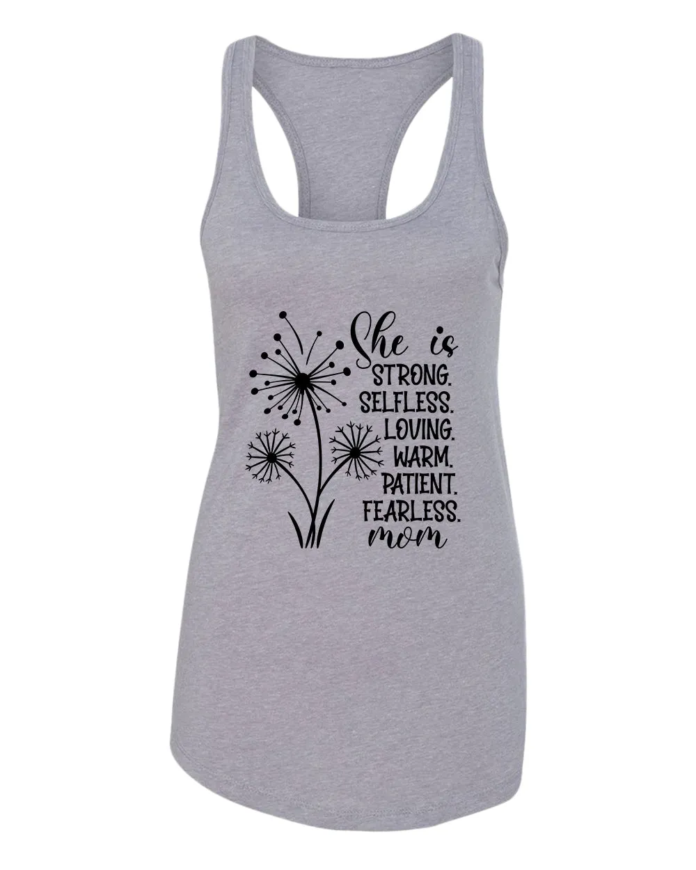 She is strong, selfless, loving mom tank top