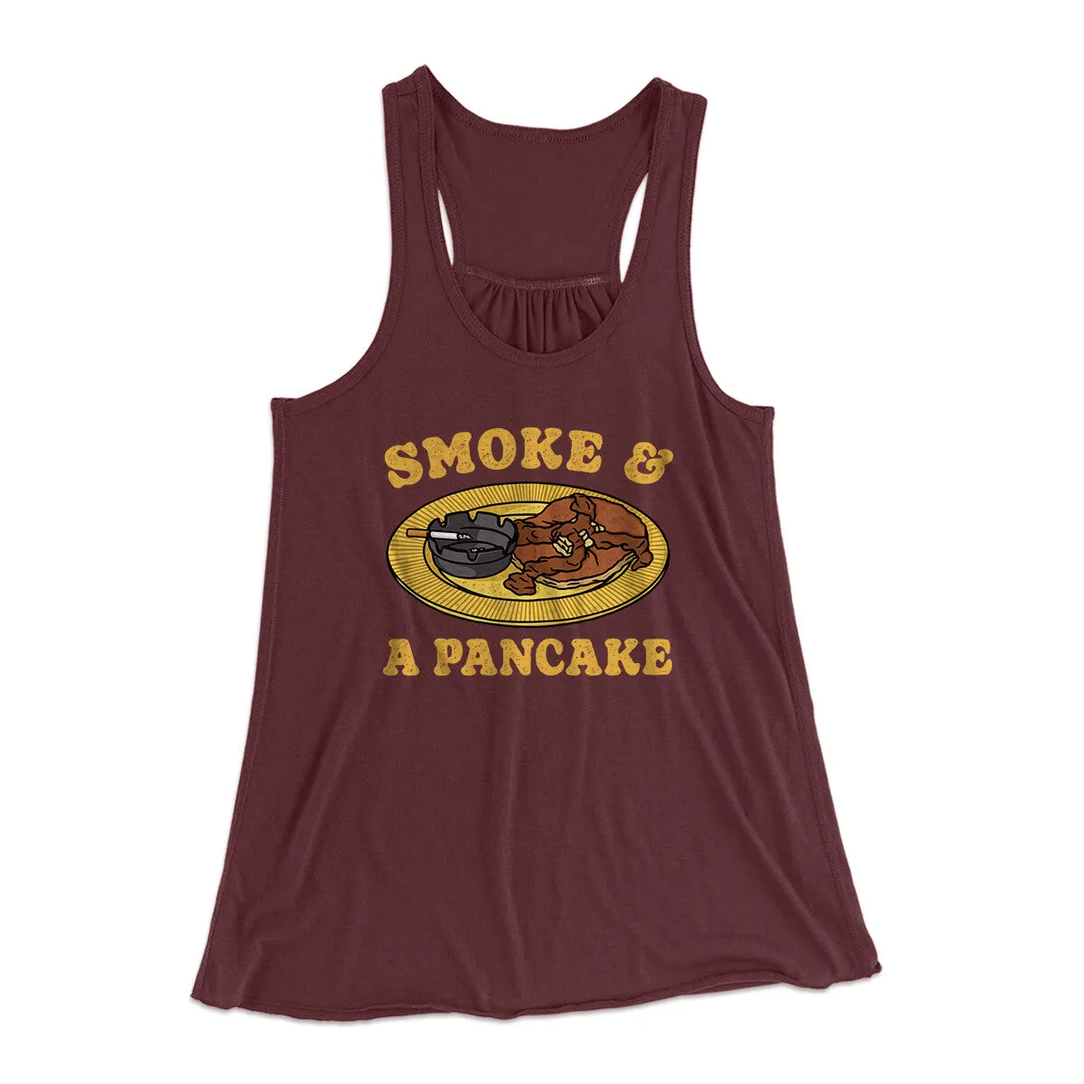 Smoke And A Pancake Women's Flowey Racerback Tank Top