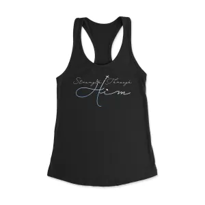 Strength Through Him Racerback Tank Top