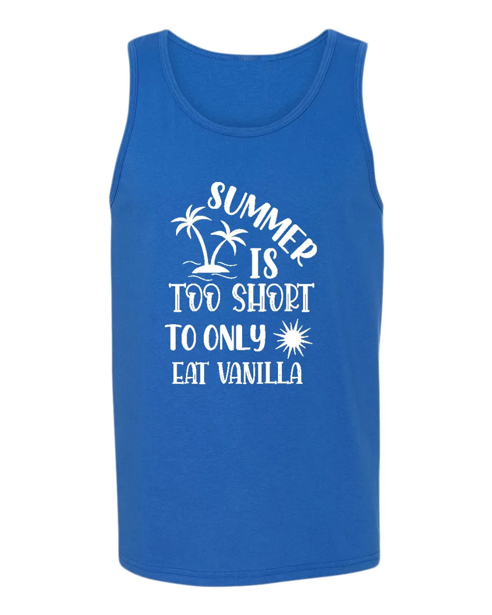 Summer is too short to only eat vanilla tank top, summer tank top, beach party tank top