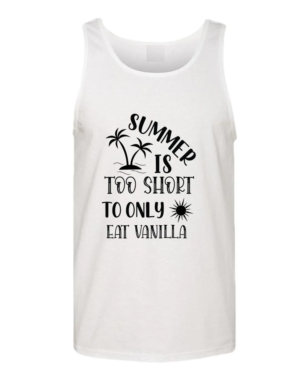 Summer is too short to only eat vanilla tank top, summer tank top, beach party tank top