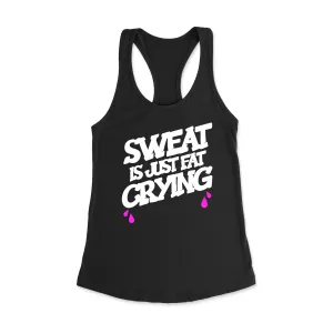 Sweat is just fat crying Racerback Tank Top